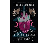 A Kingdom of Blood and Betrayal