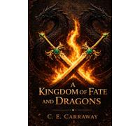 A Kingdom of Fate and Dragons (Forbidden Fate)