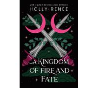 A Kingdom of Fire and Fate
