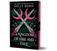 A Kingdom of Fire and Fate (Deluxe Edition): 4 (Stars and Shadows)