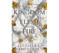 A Kingdom of Flesh and Fire: A Blood and Ash Novel: 2