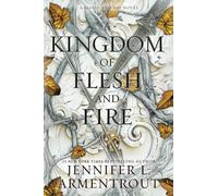 A Kingdom of Flesh and Fire (Blood and ash, 2)