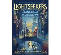 A Kingdom of Shadows: 1 (Lightseekers)