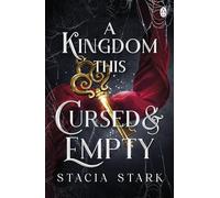 A Kingdom This Cursed And Empty by Stacia Stark Paperback Book