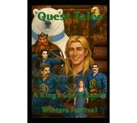 A King's Guard Ranch Winters Festival: Quest Tales