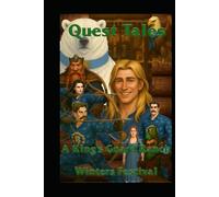 A King's Guard Ranch Winters Festival: Quest Tales