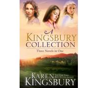 A Kingsbury Collection: Where Yesterday Lives/When Joy Came to Stay/On Every Side (Three Novels in One)