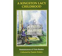 A Kingston Lacy Childhood: Reminiscences of Viola Bankes