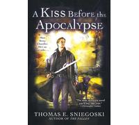 A Kiss Before the Apocalypse by Thomas E. Sniegoski (English) Paperback Book