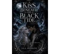A Kiss Beneath the Black Tide: A Dark Gothic Romance Retelling