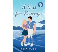 A Kiss for Revenge | Eine Fake Dating College Sports Romance