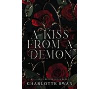 A Kiss From a Demon (Kiss From a Monster Series)