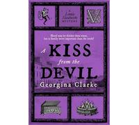 A Kiss From The Devil: A Lizzie Hardwicke Novel - #4