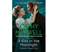 A Kiss in the Moonlight: A Gambler's Daughters Novel: 1