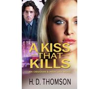A Kiss That Kills: A Romantic Paranormal Suspense (Obsidian & Mercury)