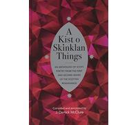 A Kist o Skinklan Things: An Anthology of Scots Poetry from the First and Second Waves of the Scottish Renaissance (ASLS Annual Volumes)