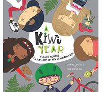 A Kiwi Year: Twelve months in the life of New Zealand’s kids (A Kids' Year)