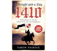A Knight and a Spy 1410 large print (The road to Agincourt- king's spy)