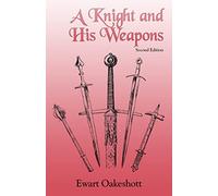 A Knight and His Weapons