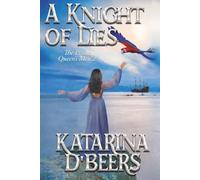 A Knight of Lies (The Pirate Queen's Men, 2): A Historical Romance Adventure featuring a Lady Pirate Captain