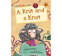 A Knit and a Knot : (Orange Early Reader)