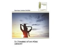À l’ombre d’un père absent
