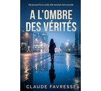 A l’Ombre des Vérités