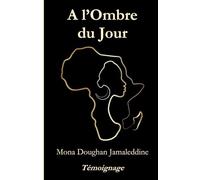 À l’Ombre du Jour