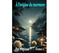 À l’origine du murmure