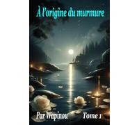 À l’origine du murmure