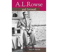 A.L. Rowse and Cornwall: A Paradoxical Patriot (South-West Studies)