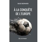 À la conquête de l'Europe