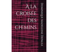 À la croisée des chemins