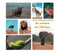 À la découverte des animaux de l’Afrique
