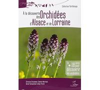 À la découverte des orchidées d'Alsace et de Lorraine