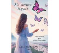 A la découverte du plaisir