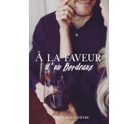 À la faveur d'un Bordeaux