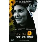 A La Folie Pas du Tout (He Love Me, He Loves Me Not)