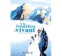 À la frontière du vivant