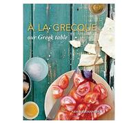 A La Grecque: Our Greek Table
