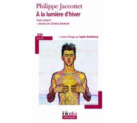 A LA Lumiere D'Hiver ; Lecons ; Chants D'En Bas: A44370 (Folio Plus Classique)