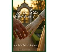 A la luz de los sueños: La saga de los Hamilton II