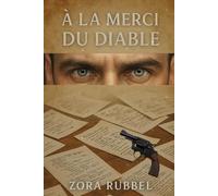 A la merci du diable: Ils veulent sa peau. Il ne laissera personne l’approcher.