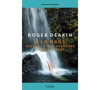 À la nage: Journal d'une aventure en eaux libres