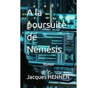 A la poursuite de Némésis
