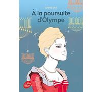 A la poursuite d'Olympe (Livre de Poche Jeunesse)