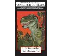 A la Recherche des Dinosaurs: La Machine A Explorer Le Temps: 2