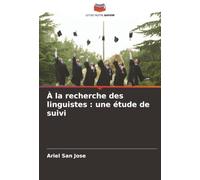 À la recherche des linguistes : une étude de suivi