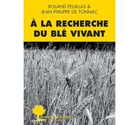 À la recherche du blé vivant
