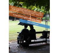 À la recherche du temps perdu (In Search of Lost Time) - TOME: À l'ombre des jeunes filles en fleurs (In the Shadow of Young Girls in Flower) Part Three: A French to English Bilingual Book